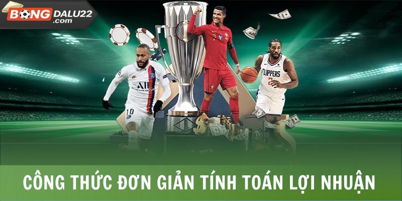 Kèo Cơ Hội Kép - Công Thức Tính Đơn Giản Tại BONGDALU 6 Công thức đơn giản tính toán lợi nhuận từ kèo cơ hội kép
