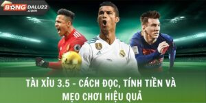 Tài Xỉu 3.5