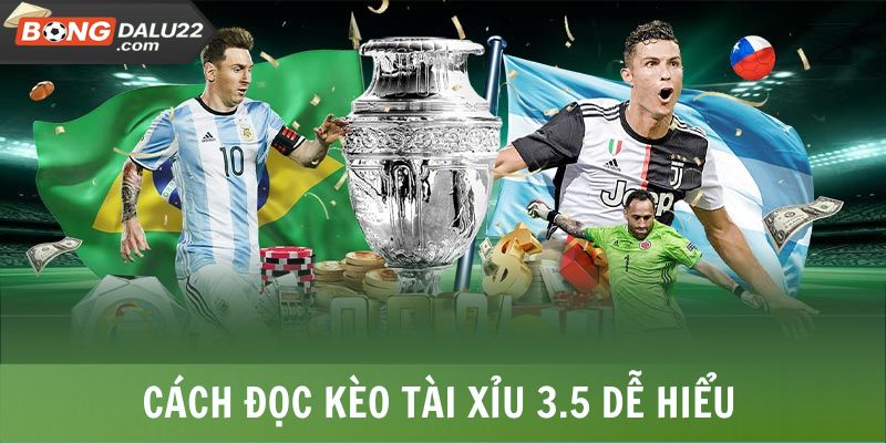 Tài Xỉu 3.5 - Top Bí Quyết Đánh Kèo Hiệu Quả Nhất 2025 6 Cách đọc kèo tài xỉu 3.5 dễ hiểu